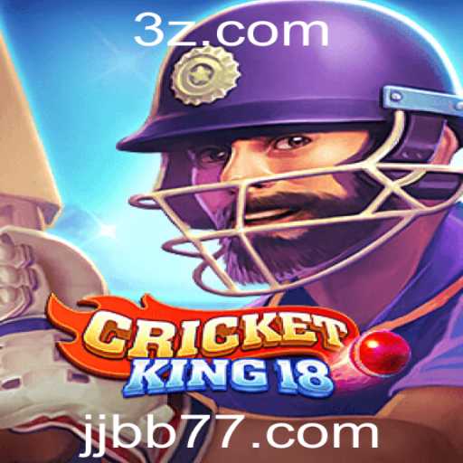 Descubra o Mundo Fascinante de CricketKing18: O Jogo Revolucionário